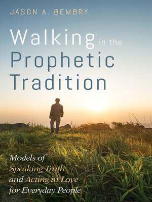 cover image of Walking in the Prophetic Tradition
